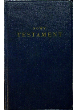 Nowy Testament Pana Naszego Jezusa Chrystusa 1949 r.