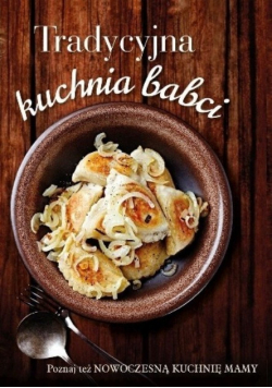 Tradycyjna kuchnia babci