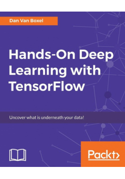 Hands-On Deep Learning with TensorFlow