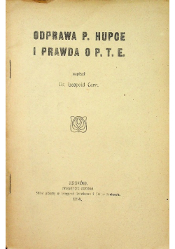Odprawa P Hupce i prawda OPTE 1914 r.