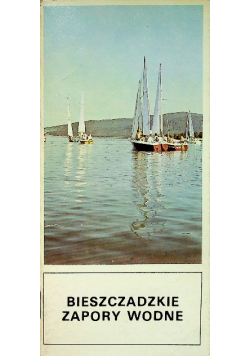 Bieszczadzkie zapory wodne