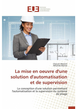 La mise en oeuvre d'une solution d'automatisation et de supervision