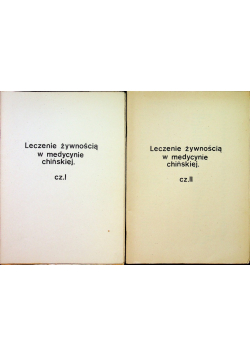 Leczenie żywnością w medycynie chińskiej Część I i II