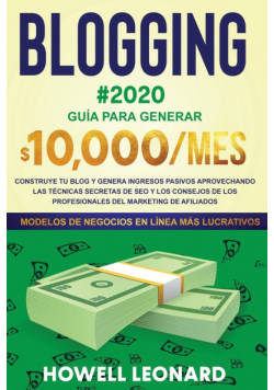 BLOGGING #2020 Guía para generar $10.000/mes
