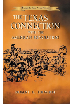 The Texas Connection with the American Revolution