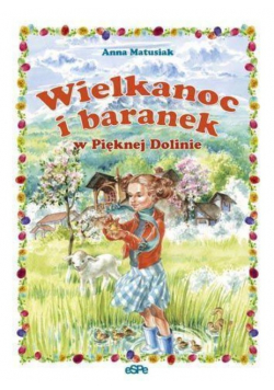 Wielkanoc i baranek w Pięknej Dolinie