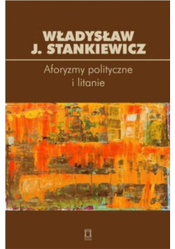 Aforyzmy polityczne i litanie