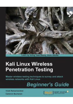 Kali Linux Wireless Penetration Testing Beginner's Guide