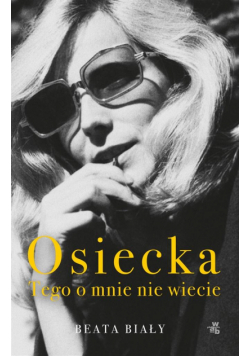 Osiecka Tego o mnie nie wiecie