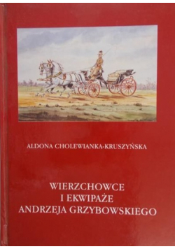 Wierzchowce i ekwipaże Andrzeja Grzybowskiego