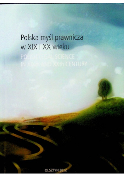 Polska Myśl Prawnicza W XIX I XX Wieku