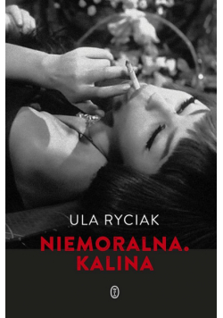 Niemoralna. Kalina