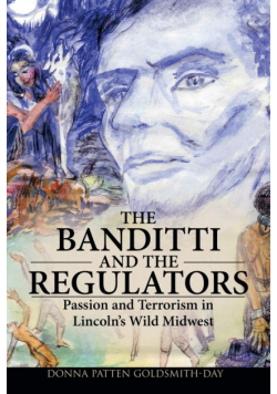 The Banditti and the Regulators