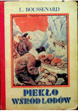 Piekło wśród lodów powieść dla młodzieży 1932 r.