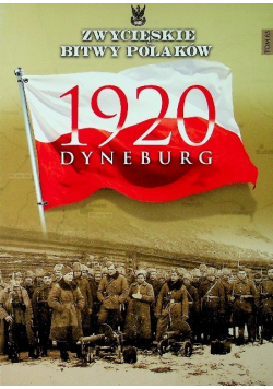 Zwycięskie bitwy Polskie Tom 65 Dyneburg 1920