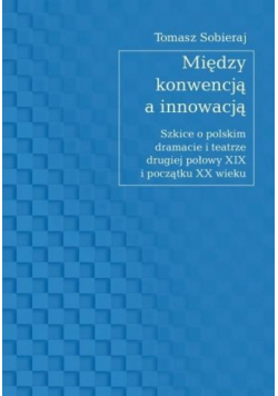 Między konwencją a innowacją