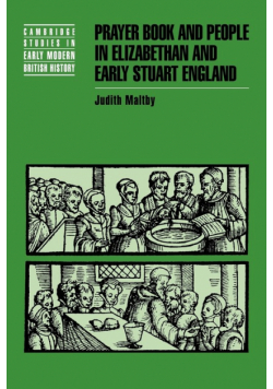 Prayer Book and People in Elizabethan and Early Stuart England