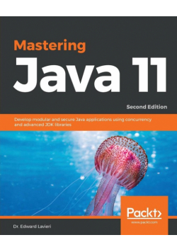 Mastering Java 11 - Second Edition