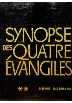 Synopse des Quatre Evangiles Tome II