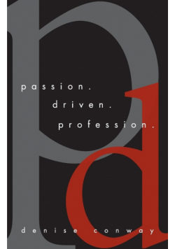Passion Driven Profession
