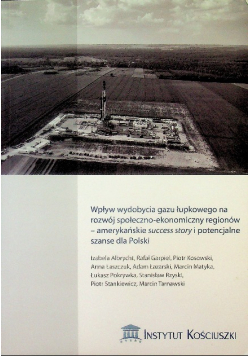 Wpływ wydobycia gazu łupkowego na rozwój społeczno ekonomiczny