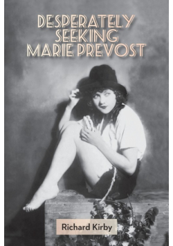 Desperately Seeking Marie Prevost