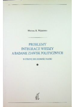 Problemy integracji wiedzy a badanie zjawisk