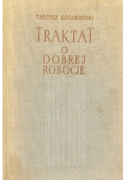 Traktat o dobrej robocie