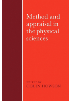 Method and Appraisal in the Physical Sciences