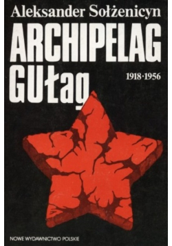 Archipelag Gułag  tom 3 1918 - 1956