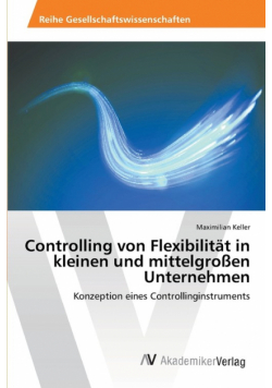 Controlling von Flexibilität in kleinen und mittelgroßen Unternehmen