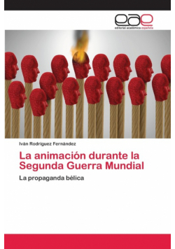 La animación durante la Segunda Guerra Mundial