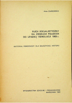 Ruch socjalistyczny na ziemiach polskich po upadku rewolucji 1905