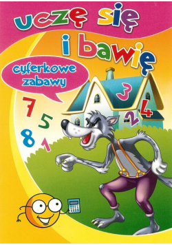 Uczę się i bawię. Cyferkowe zabawy