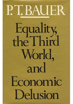Equality the Third World and Economic Delusion