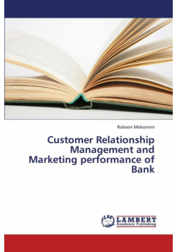 Customer Relationship Management and Marketing Performance of Bank