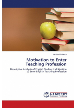 Motivation to Enter Teaching Profession