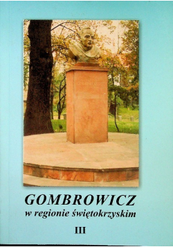 Gombrowicz w regionie świętokrzyskim Tom III