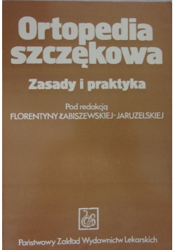 Ortopedia szczękowa Zasady i praktyka