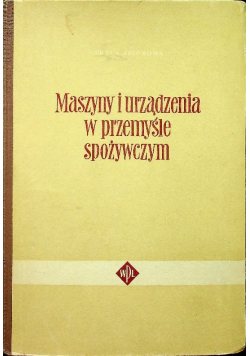 Maszyny i urządzenia w przemyśle spożywczym