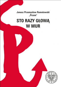 Sto razy głową w mur