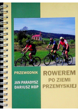 Rowerem po ziemi przemyskiej
