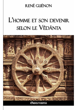 L'homme et son devenir selon le Vêdânta
