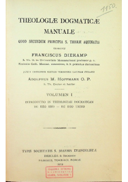Theologiae dogmaticae manuale Volumen I 1933 r.