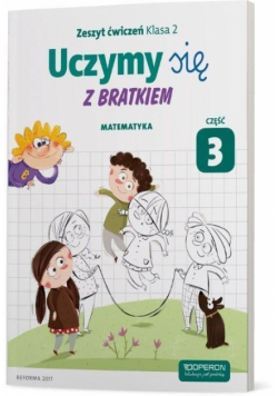 Uczymy się z Bratkiem 2 Matrmatyka ćw. cz.3 OPERON