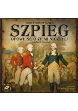 Szpieg. Opowieść o Ziemi Niczyjej