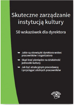 Skuteczne zarządzanie instytucją kultury