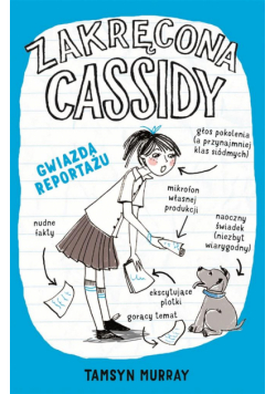 Zakręcona Cassidy. Gwiazda reportażu