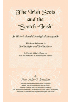 The Irish Scots and The Scotch-Irish