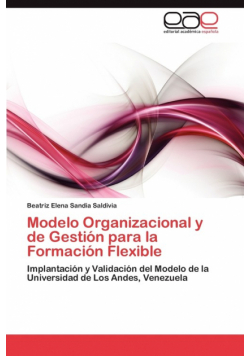 Modelo Organizacional y de Gestión para la Formación Flexible